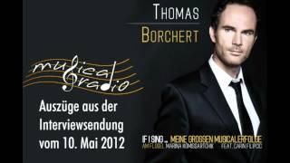 Ausschnitt aus der Interviewsendung mit THOMAS BORCHERT vom 10.05.2012 auf musicalradio.de