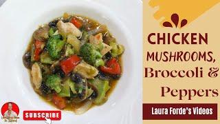 Chicken With Mushroom, Broccoli & Peppers