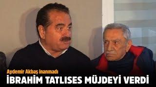 İbrahim Tatlıses müjdeyi verdi, Aydemir Akbaş 'İnanmıyorum' dedi