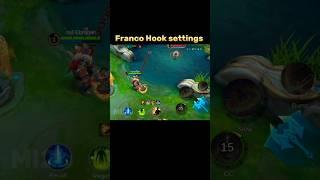 Franco Hook Settings Tutorial Mobile legends #ml2b #mlbb #franco #francohook