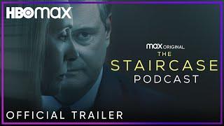 Coming Soon: The Staircase Podcast | The Staircase | HBO Max