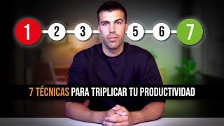 TOP 7 TÉCNICAS PARA TRIPLICAR TU PRODUCTIVIDAD