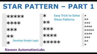 Star Pattern Logic - Part 1 - By Naveen AutomationLabs