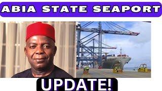 Abia State Seaport Update: Governor Alex Otti's Announcement.