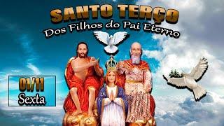 Santo Terço dos Filhos do Pai Eterno | 01 de Novembro Sexta (01/11/24) Oração da Manhã | Terço Hoje