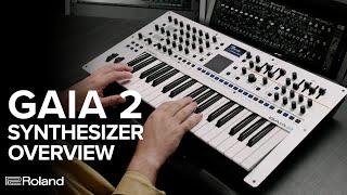 Roland GAIA 2 Synthesizer Overview