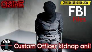 C221: FBI FILES: Engtin nge Custom Officer a duty lai ngeia k!dnap anih theih? ​⁠@truecrimeinmizo