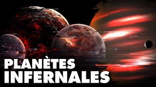 D'étranges planètes INFERNALES