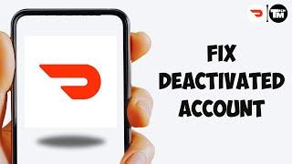 How To Fix Deactivated DoorDash Account (2025)