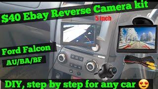 $40 Ebay Reverse Camera, How to install, step by step, Ford Falcon