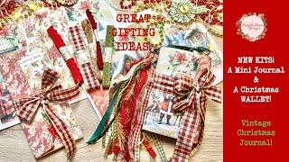 NEW KITS A Vintage Christmas Mini Journal & a Vintage Christmas Wallet!