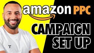 How to set up an Amazon PPC Campaign in 2024 - Step-by-Step Guide