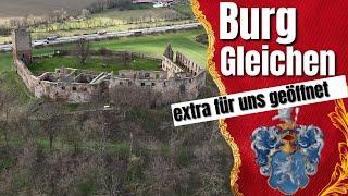 Burg Gleichen - Rundgang durch die Burg (Die Geschichte zur Burg erzähle ich auch)