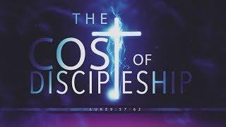 The Cost of Discipleship (Luke 9:57-62)