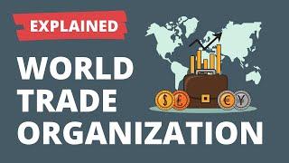 WTO (and GATT) Explained