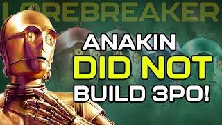 You're (Probably) Wrong About C-3PO | Star Wars LOREBREAKER