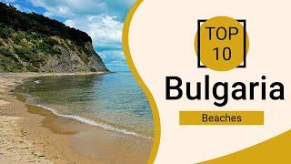 Top 10 Best Beaches to Visit in  Bulgaria | English