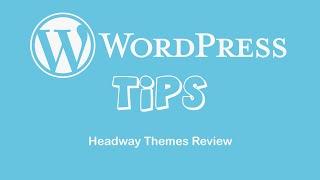 Headway Themes Review