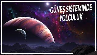 GÜNEŞ SİSTEMİNE SIRA DIŞI BİR YOLCULUK | BELGESEL Uzay