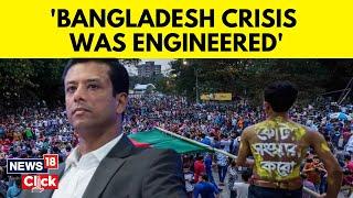 Sheikh Hasina's Son Sajeeb Wazed Interview : Mother Is Very Disappointed With Turn Of Events | N18V