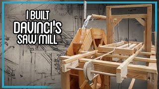 I Built DaVinci's Saw Mill