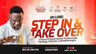 Breaking The Stronghold Of Setback And Sickness | Prophetic Prayer Hour | Rev. Sam Oye [DAY 1389]