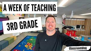 A Week of Teaching 3rd Grade #ClassroomVlog