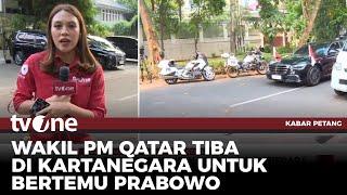 Wakil PM Qatar Berkunjung ke Kertanegara untuk Bertemu Prabowo | Kabar Petang tvOne