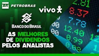 AS MELHORES AÇÕES DE DIVIDENDOS PARA OS ANALISTAS DO MERCADO