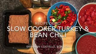 Recipe Demo for 10 Ingredient Slow Cooker Turkey & Bean Chili