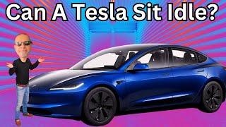 Can You Leave A Tesla Sit Idle For Extended Periods Of Time?