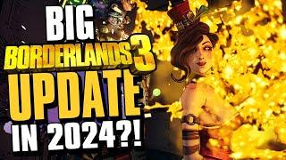 MAJOR Borderlands 3 Update in 2024?!?!