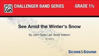 See Amid the Winter's Snow, arr. Scott Watson – Score & Sound