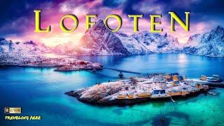 Exploring Lofoten: Norway's Most Beautiful Islands 4K ~ Cinematic Travel Video