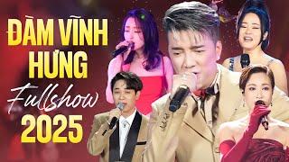 Live Show Đàm Vĩnh Hưng 2025 | XIN LỖI TÌNH YÊU FULLSHOW | Đàm Vĩnh Hưng Những Ca Khúc Hay Nhất