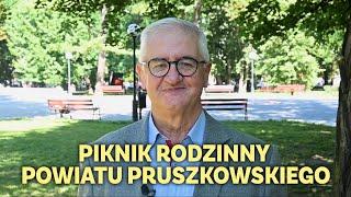 Krzysztof Rymuza Starosta Pruszkowski zaprasza na Piknik Rodzinny Powiatu Pruszkowskiego