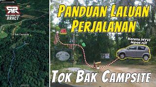 Laluan Route Access Masuk ke Tok Bak Campsite Tanjung Malim Perak