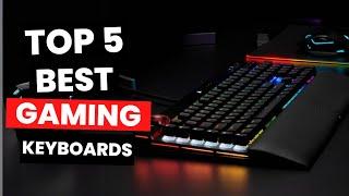 Top 5: Best Gaming Keyboards (2024)