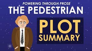 The Pedestrian by Ray Bradbury - Plot Summary - Schooling Online