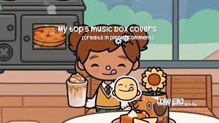 My top 5 music box covers ️ ib: mee ll Toca Boca