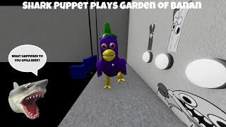 SB Movie: Shark Puppet plays Garden of Banan!