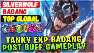 Tanky Exp Badang Post Buff Gameplay [ Top Global Badang ] SilverWolf - Mobile Legends Emblem & Build