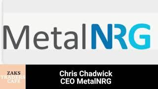 Chris Chadwick, CEO MetalNRG