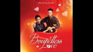 BOUNDLESS LOVE