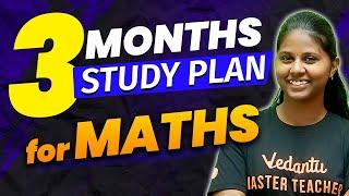 Public Exam 2025 | 3 Month Maths Study Plan 