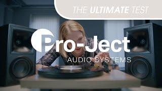 The Ultimate Test | Pro-Ject Audio Systems