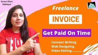 How to Create A Freelance Invoice - Get Paid On Time + Look Professional