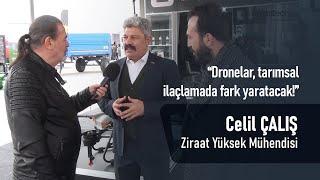 Celil Çalış - Zir.Yük. Mühendisi - Recep Cingöz ile Tarımsal Drone Röportajları - TÜYAP 2022