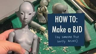 BJD MAKING: from a nonexpert