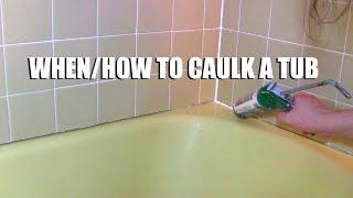 When And How  To Caulk A Tub